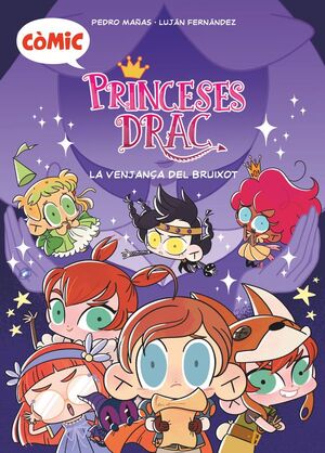 PRINCESES DRAC. LA VENJANÇA DEL BRUIXOT (CÒMIC)