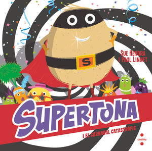 SUPERTONA. EL CARNAVAL CATASTRÒFIC