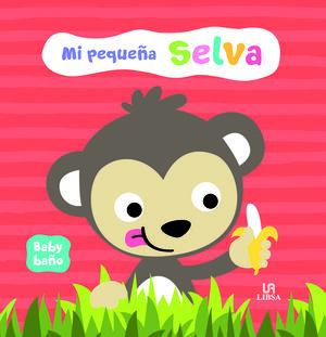 LIBRO BAÑO. MI PEQUEÑA SELVA