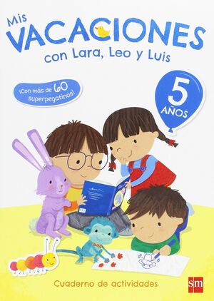 MIS VACACIONES CON LARA, LEO Y LUIS 5 AÑOS