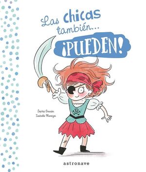 LAS CHICAS Y LOS CHICOS TAMBIÉN... ¡PUEDEN!