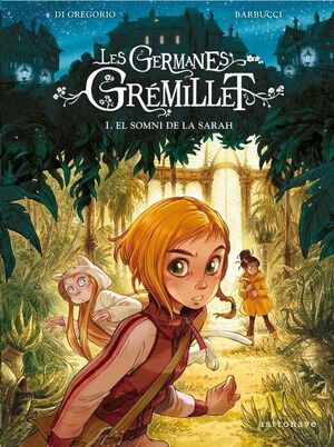 LAS HERMANAS GREMILLET 1. EL SUEÑO DE SARAH