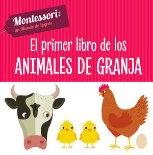 EL PRIMER LIBRO DE LOS ANIMALES DE GRANJA