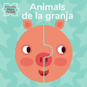 EL MEU PRIMER LLIBRE PUZLE. ANIMALS DE LA GRANJA