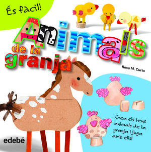 ÉS FÀCIL. ANIMALS DE LA GRANJA