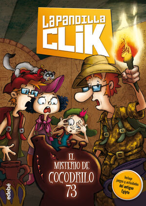 LA PANDILLA CLIK 2. EL MISTERIO DE COCODRILO 73