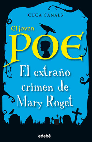 EL JOVEN POE 2. EL EXTRAÑO CRIMEN DE MARY ROGET