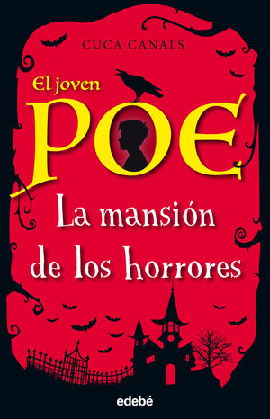 EL JOVEN POE 3. LA MANSIÓN DE LOS HORRORES