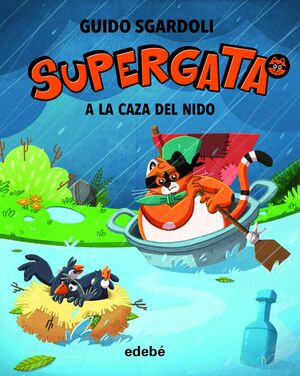 SUPERGATA 4. A LA CAZA DEL NIDO