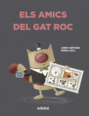 EL GAT ROC 4. ELS AMICS DEL GAT ROC