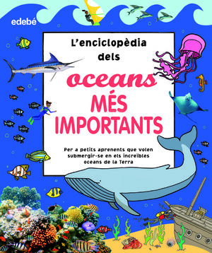 L'ENCICLOPÈDIA DELS OCEANS MÉS IMPORTANTS