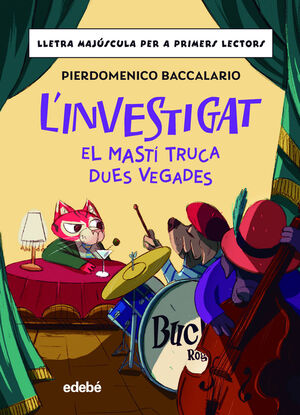 L'INVESTIGAT. EL MASTÍ TRUCA DUES VEGADES