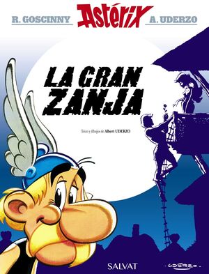 ASTÉRIX I OBÉLIX. LA GRAN ZANJA