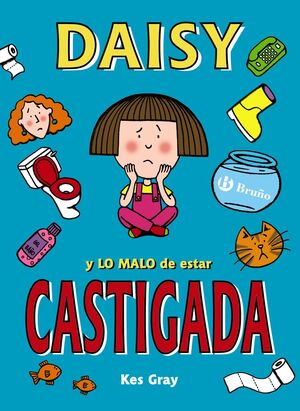 DAISY 1.  Y LO MALO DE ESTAR CASTIGADA