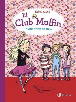 EL CLUB MUFFIN 2. CUATRO CHICAS EN DANZA