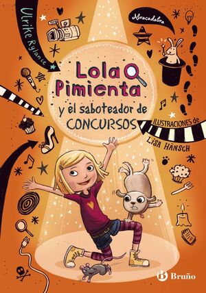 LOLA PIMIENTA 3. LOLA Y EL SABOTEADOR DE CONCURSOS