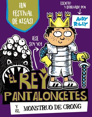 EL REY PANTALONCETES 2. Y EL MONSTRUO DE CRONG