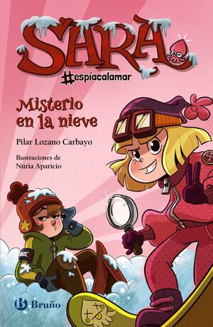 SARA #ESPÍACALAMAR 1. MISTERIO EN LA NIEVE