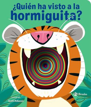 ¿QUIÉN HA VISTO A LA HORMIGUITA?