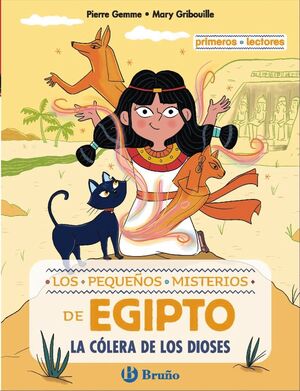 LOS PEQUEÑOS MISTERIOS DE EGIPTO 1. LA CÓLERA DE LOS DIOSES