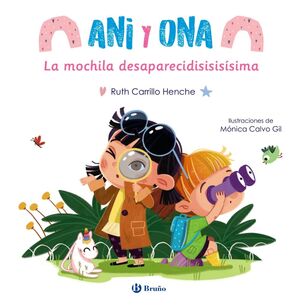 ANI Y ONA  1. LA MOCHILA DESAPARECISISISÍSIMA