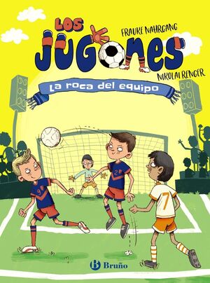 LOS JUGONES 4. LA ROCA DEL EQUIPO