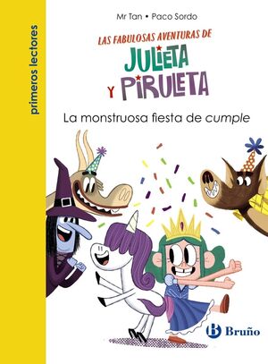 JULIETA Y PIRULETA 2. LA MONSTRUOSA FIESTA DE CUMPLE