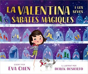 LA VALENTINA I LES SEVES SABATES MÀGIQUES