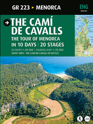 THE CAMÍ DE CAVALLS. THE TOUR OF MENORCA IN 10 DAYS/20 STAGES