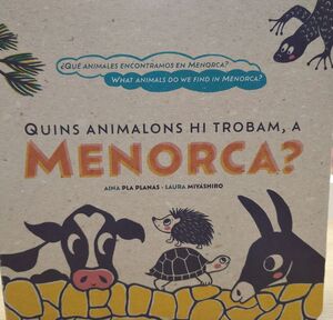 QUINS ANIMALONS HI TROBAM, A MENORCA?