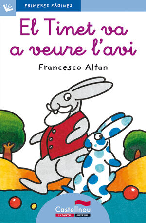 EL TINET VA A VEURE L'AVI