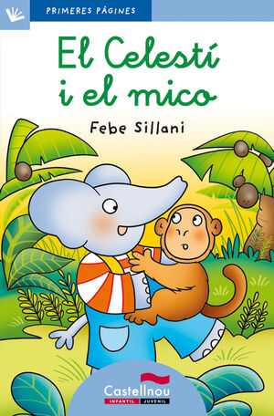 EL CELESTÍ I EL MICO