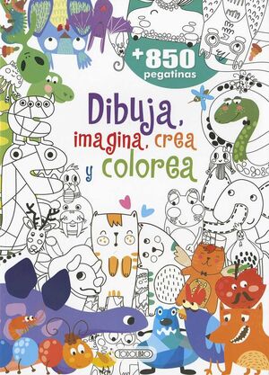 DIBUJA, IMAGINA, CREA Y COLOREA
