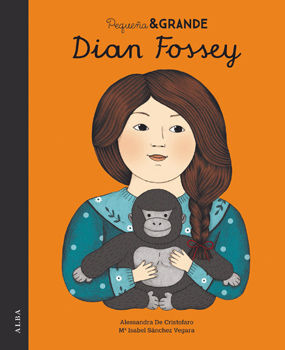 PEQUEÑA & GRANDE. DIAN FOSSEY