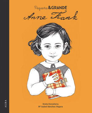 PEQUEÑA & GRANDE. ANNE FRANK