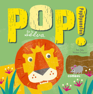 POP! POPOPUESTOS. EN LA SELVA