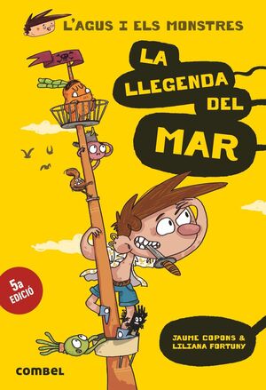 L'AGUS I ELS MONSTRES 5. LA LLEGENDA DEL MAR