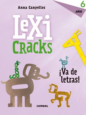 LEXICRACKS. EJERCICIOS DE ESCRITURA Y LENGUAJE 6 AÑOS