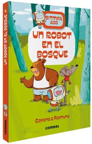 BITMAX & CO 1. EL ROBOT DEL BOSQUE