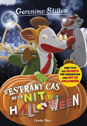 GERONIMO STILTON 29. L'ESTRANY CAS DE LA NIT DE HALLOWEEN