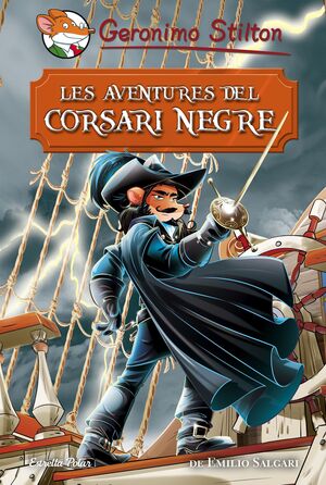 GERONIMO STILTON. LES AVENTURES DEL CORSARI NEGRE