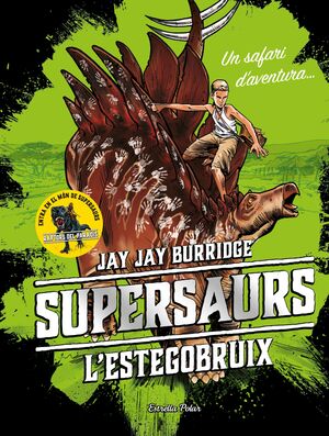 SUPERSAURS 2. L'ESTEGOBRUIX