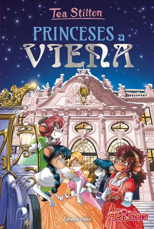 TEA STILTON. PRINCESES A VIENA