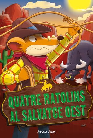 GERONIMO STILTON 27. QUATRE RATOLINS AL SALVATGE OEST