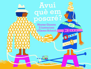 AVUI QUÈ EM POSARÉ?