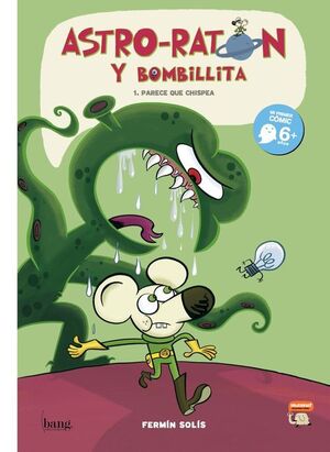 ASTRO-RATON Y BOMBILLITA 1. PARECE QUE CHISPEA