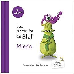 LOS TENTÁCULOS DEL BLEF. MIEDO