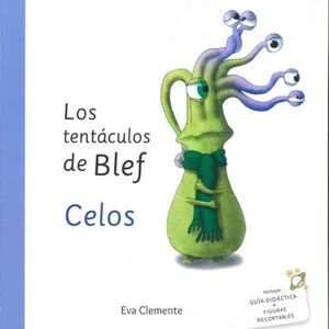 LOS TENTÁCULOS DE BLEF. CELOS