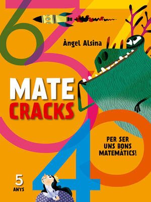 MATECRACKS. ACTIVITATS DE COMPETÈNCIA MATEMÀTICA: NOMBRES, GEOMETRIA, MESURA, LÒ