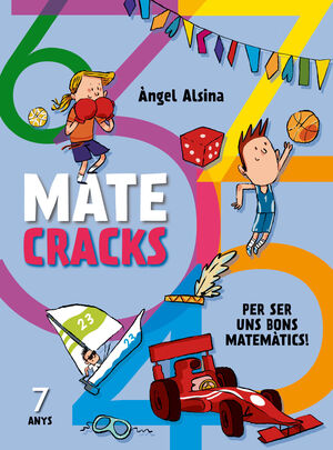 MATECRACKS. ACTIVITATS DE COMPETÈNCIA MATEMÀTICA: NOMBRES, GEOMETRIA, MESURA, LÒ